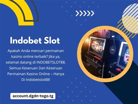 indobet slot|Indobet: Tempat Terbaik untuk Pengalaman Bermain Game .